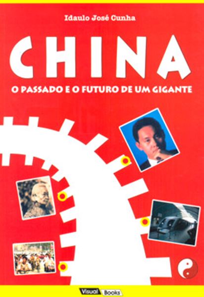 Picture of CHINA - O PASSADO E O FUTURO DE UM GIGANTE