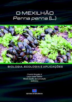 Imagem de O MEXILHAO - PERNA PERNA (L.) - BIOLOGIA, ECOLOGIA E APLICACOES