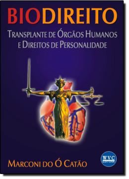 Imagem de BIODIREITO - TRANSPLANTE DE ORGAOS HUMANOS E DIREITOS DE PERSONALIDADE