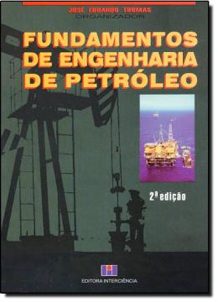 Picture of FUNDAMENTOS DE ENGENHARIA DE PETROLEO  2ª EDICAO