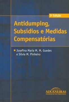 Imagem de ANTIDUMPING, SUBSIDIOS E MEDIDAS COMPENSATORIAS - 3ª EDICAO