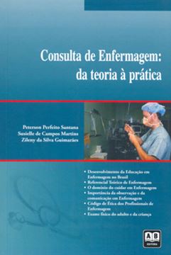 Imagem de CONSULTA DE ENFERMAGEM: DA TEORIA A PRATICA