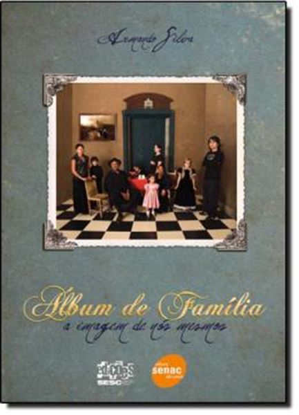 Picture of ALBUM DE FAMILIA - A IMAGEM DE NOS MESMOS