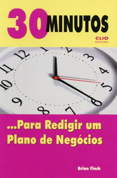 Picture of 30 MINUTOS PARA REDIGIR UM PLANO DE NEGOCIOS