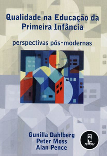 Picture of QUALIDAE NA EDUCACAO DA PRIMEIRA INFANCIA - PERSPECTIVAS POS-MODERNAS