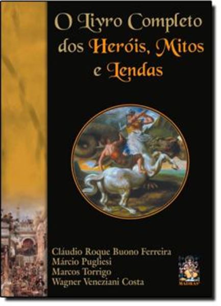 Picture of LIVRO COMPLETO DOS HEROIS, MITOS E LENDAS, O
