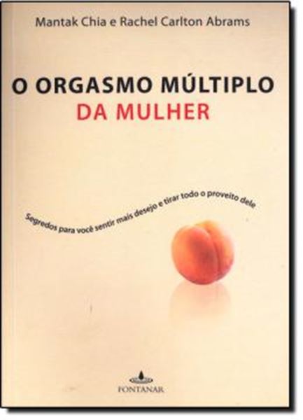 Picture of O ORGASMO MULTIPLO DA MULHER