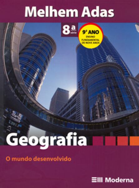 Picture of GEOGRAFIA - O MUNDO DESENVOLVIDO - 9º ANO / 8ª SERIE