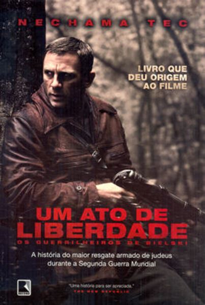 Picture of UM ATO DE LIBERDADE - OS GUERRILHEIROS DE BIELSKI