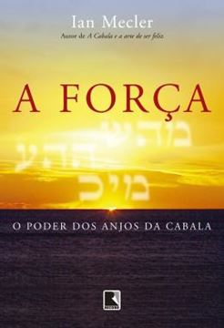 Imagem de A FORCA - O PODER DOS ANJOS DA CABALA