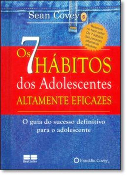 Picture of 7 HABITOS DOS ADOLESCENTES EFICAZES, OS - GUIA DO SUCESSO DEFINITIVO PARA O ADOLECENTE - (MINIEDICAO) - 6ª ED.