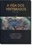 Imagem de VIDA DOS VERTEBRADOS, A - 4ª EDICAO