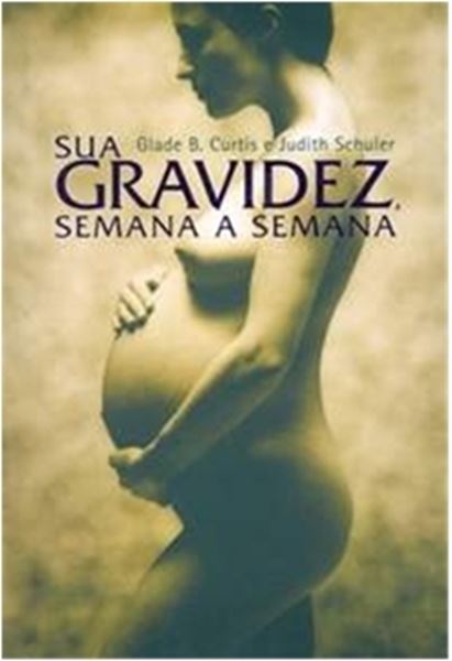 Picture of SUA GRAVIDEZ, SEMANA A SEMANA