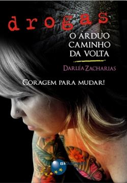 Imagem de DROGAS - O ARDUO CAMINHO DA VOLTA