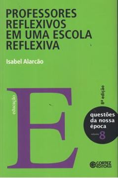 Imagem de PROFESSORES REFLEXIVOS EM UMA ESCOLA REFLEXIVA
