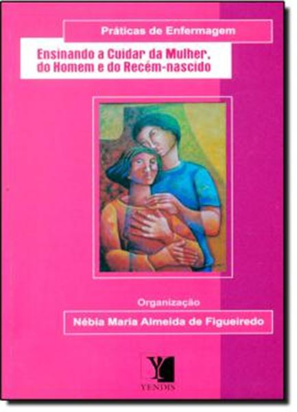 Picture of ENSINANDO A CUIDAR DA MULHER, DO HOMEM E DO RECEM-NASCIDO