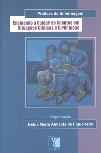 Picture of ENSINANDO A CUIDAR DE CLIENTES EM SITUACOES CLINICAS E CIRURGICAS