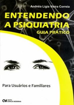 Imagem de ENTENDENDO A PSIQUIATRIA - GUIA PRATICO