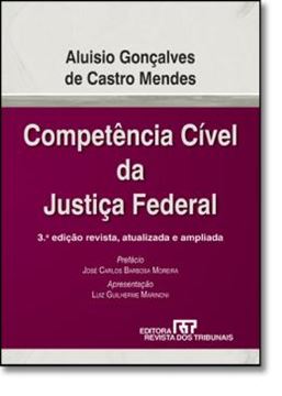 Imagem de COMPETENCIA CIVEL DA JUSTICA FEDERAL  3ª EDICAO