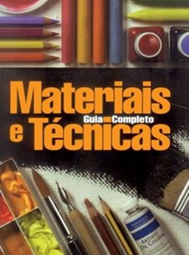 Imagem de MATERIAIS E TECNICAS   GUIA COMPLETO