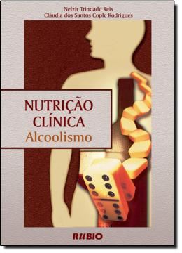 Imagem de NUTRICAO CLINICA - ALCOOLISMO