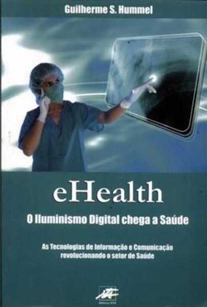 Picture of EHEALTH - O ILUMINISMO DIGITAL CHEGA A SAUDE