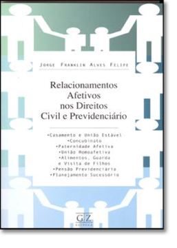 Imagem de RELACIONAMENTOS AFETIVOS NOS DIREITOS CIVIL E PREVIDENCIARIO