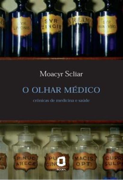 Picture of O OLHAR MEDICO - CRONICAS DE MEDICINA E SAUDE