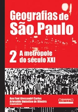 Imagem de GEOGRAFIAS DE SAO PAULO VOL II -  A METROPOLE DO SECULO XXI