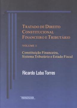 Imagem de TRATADO DE DIREITO CONSTITUCIONAL FINANCEIRO E TRIBUTARIO VOLUME I