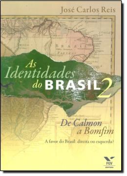 Imagem de AS IDENTIDADES DO BRASIL 2 - DE CALMON A BOMFIM