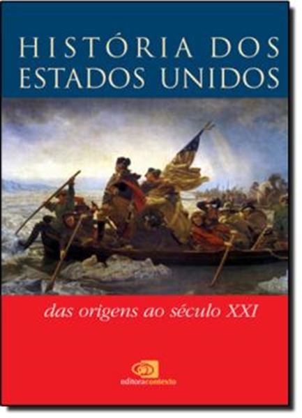 Picture of HISTORIA DOS ESTADOS UNIDOS - DAS ORIGENS AO SECULO XXI