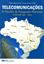 Imagem de TELECOMUNICACOES - O DESAFIO DA INTEGRACAO NACIONAL (EMBRATEL 1967- 2004)