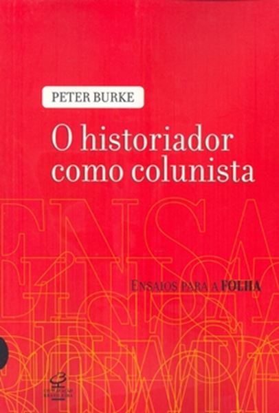 Picture of HISTORIADOR COMO COLUNISTA, O
