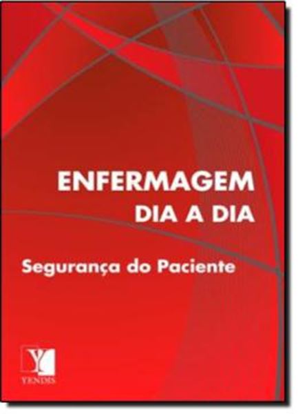 Picture of ENFERMAGEM DIA A DIA -  SEGURANCA DO PACIENTE
