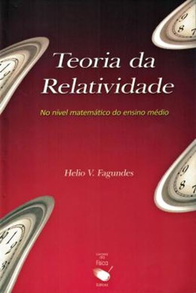 Picture of  TEORIA DA RELATIVIDADE NO NIVEL MATEMATICO DO ENSINO MEDIO 