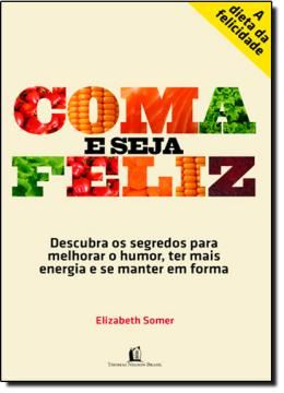 Imagem de COMA E SEJA FELIZ