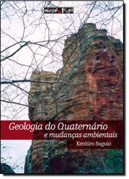 Picture of GEOLOGIA DO QUATERNARIO E MUDANCAS AMBIENTAIS