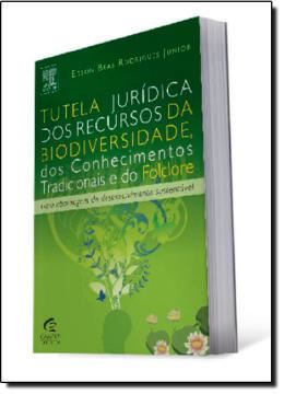 Imagem de TUTELA JURIDICA DOS RECURSOS DA BIODIVERSIDADE, DOS CONHECIMENTOS TRADICIONAIS E DO FOLCLORE
