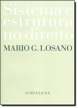 Imagem de SISTEMA E ESTRUTURA NO DIREITO - VOLUME 2 - O SECULO XX