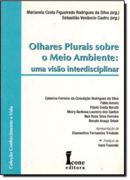 Picture of OLHARES PLURAIS SOBRE O MEIO AMBIENTE: UMA VISAO INTERDISCIPLINAR