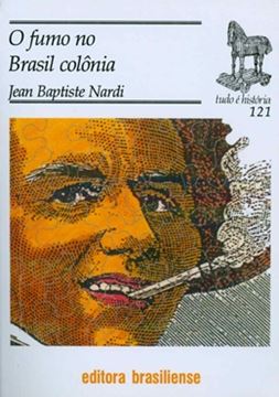 Imagem de FUMO NO BRASIL COLONIA, O
