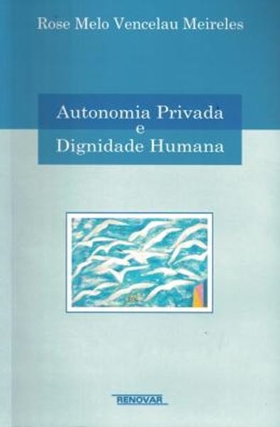 Picture of AUTONOMIA PRIVADA E DIGNIDADE HUMANA