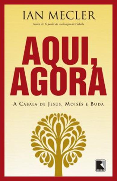 Picture of AQUI, AGORA - O ENCONTRO DE JESUS, MOISES E BUDA - 4ª ED