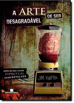 Imagem de A ARTE DE SER DESAGRADAVEL - 2ªED