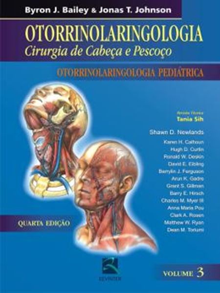 Picture of OTORRINOLARINGOLOGIA - CIRURGIA DE CABECA E PESCOCO - OTORRINOLARINGOLOGIA PEDIATRICA - VOL. 3 - 4ª ED