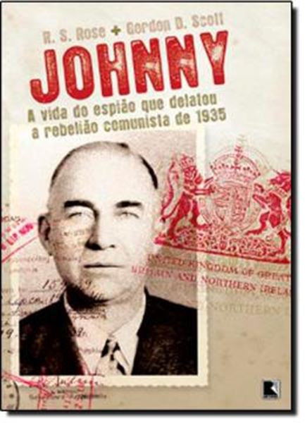 Picture of JOHNNY - A VIDA DO ESPIAO QUE DELATOU A REBELIAO COMUNISTA DE 1935