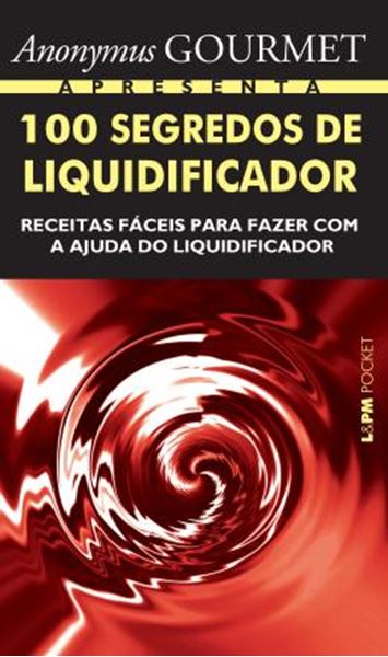 Picture of 100 SEGREDOS DE LIQUIDIFICADOR - POCKET