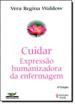 Imagem de CUIDAR - EXPRESSAO HUMANIZADA DA ENFERMAGEM - 6ª ED