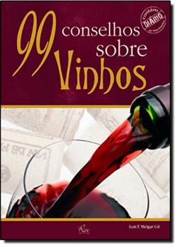 Imagem de 99 CONSELHOS SOBRE VINHOS